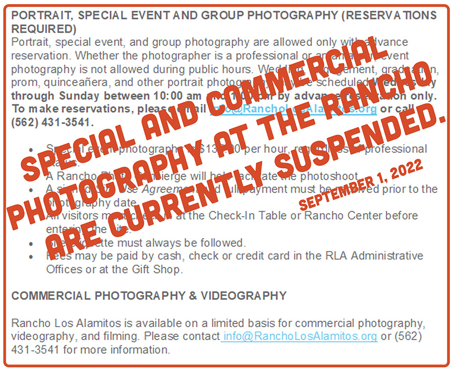 Special & Commercial Photography are currently suspended at Rancho Los Alamitos